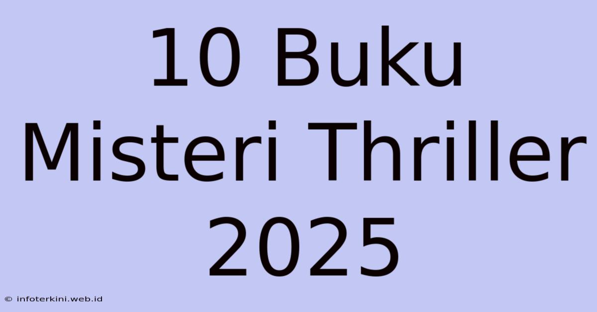 10 Buku Misteri Thriller 2025